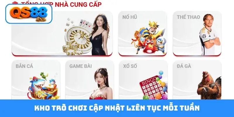 Kho trò chơi cập nhật liên tục mỗi tuần